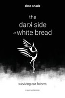 The Dark Side Of White Bread Elmo Shade Taschenbuch Kartoniert / Broschiert 2023