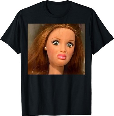 Funny Disgusting Doll face Meme Hilarious Sarcastic Gift Tee T-Shirt