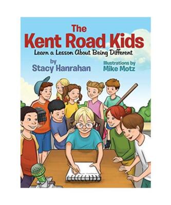 The Kent Road Kids Learn a Lesson About Being Different, Stacy Hanrahan