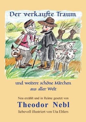 Der verkaufte Traum: und weitere sch?ne M?rchen aus aller Welt by Theodor Nebl (