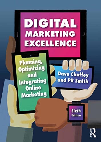 Digital Marketing Excellence : Planning, Optimizing And Integrating Online Marketing Pr (Independent Marketing Consultant, Uk) Smith - Image 6
