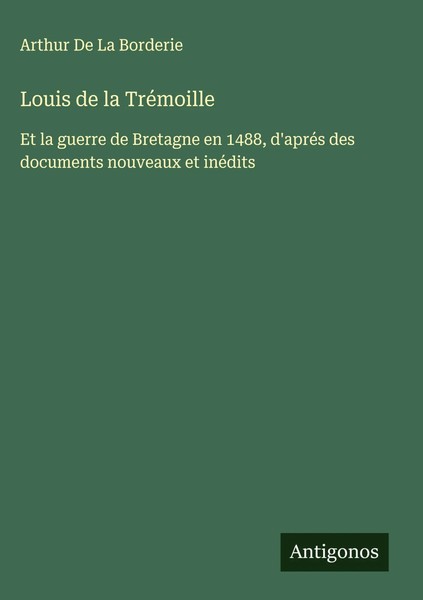 Arthur De La Borderie | Louis De La TréMoille | Buch | FranzöSisch (2025)-image