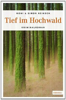 Tief im Hochwald von Reinsch, Moni, Reinsch, Simon | Buch | Zustand gut - Reinsch, Moni, Reinsch, Simon