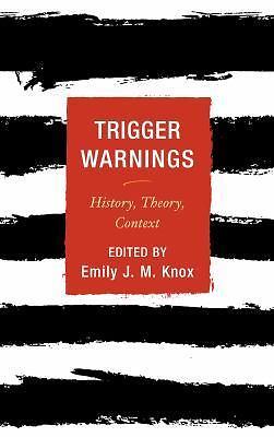 Trigger Warnings: History, Theory, Context, , Very Good Book