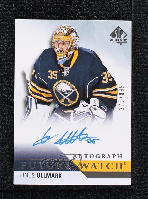 2015-16 SP Authentic Future Watch 278/999 Linus Ullmark #273 Rookie Auto RC