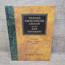 Thayer's Greek-English Lexicon of the New Testament Coded to Strong's Conc. #’s