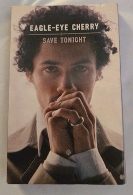 Eagle Eyed Cherry Save Tonight Cassette Tape Single Great Condition