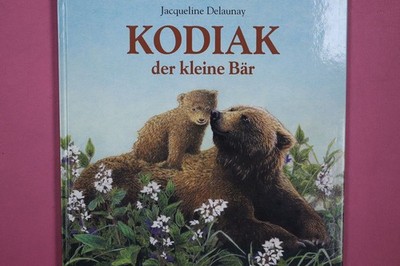 259665 Jacqueline Delaunay KODIAK, DER KLEINE BÄR HC
