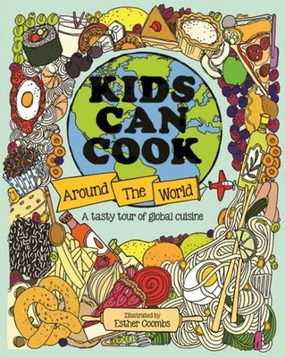 KIDS CAN COOK AROUND THE WORLD by COOMBS, ESTHER Hardback Self Help Business