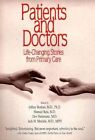 Patients and Doctors: Life-changing Stories from Primary Care by University of Wisconsin Press (Hardback, 1999)
