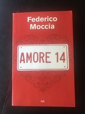Amore 14 - moccia mondolibri 1° edizione B1
