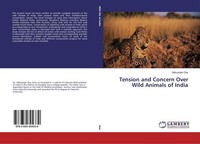 Tension And Concern Over Wild Animals Of India Nitisranjan Das