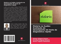 MaláRia No SudãO: AvaliaçãO Do Desempenho Do Teste De DiagnóStico RáPido Rahma E