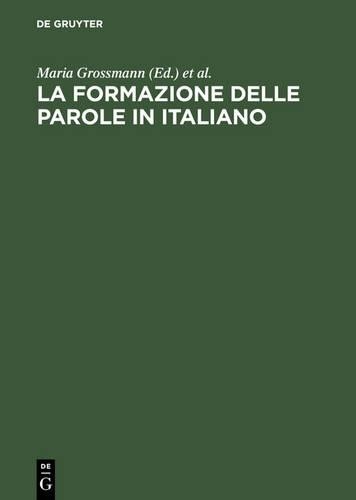 La Formazione Delle Parole in Italiano (Hardback)