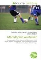 Frederic P. Miller (U. A.) | Macedonian Australian | Taschenbuch | Englisch