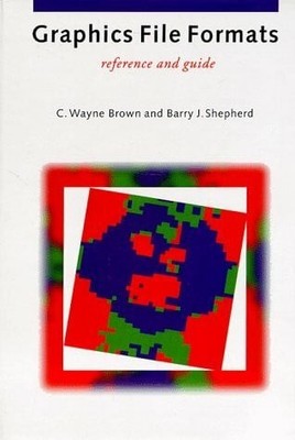 Graphics File Formats: Reference and Guide Buch Prentice Hall Ptr
