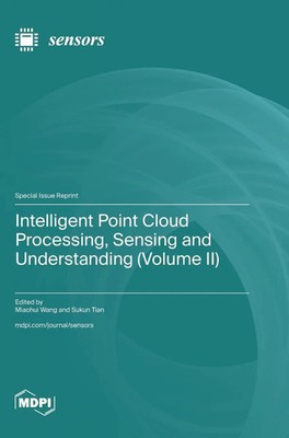 Intelligent Point Cloud Processing, Sensing and Understanding (Volume II) | Buch