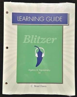 BLITZER - TEACHER LEARNING GUIDE for ALGEBRA & TRIGONOMETRY (5th Edition)  2014