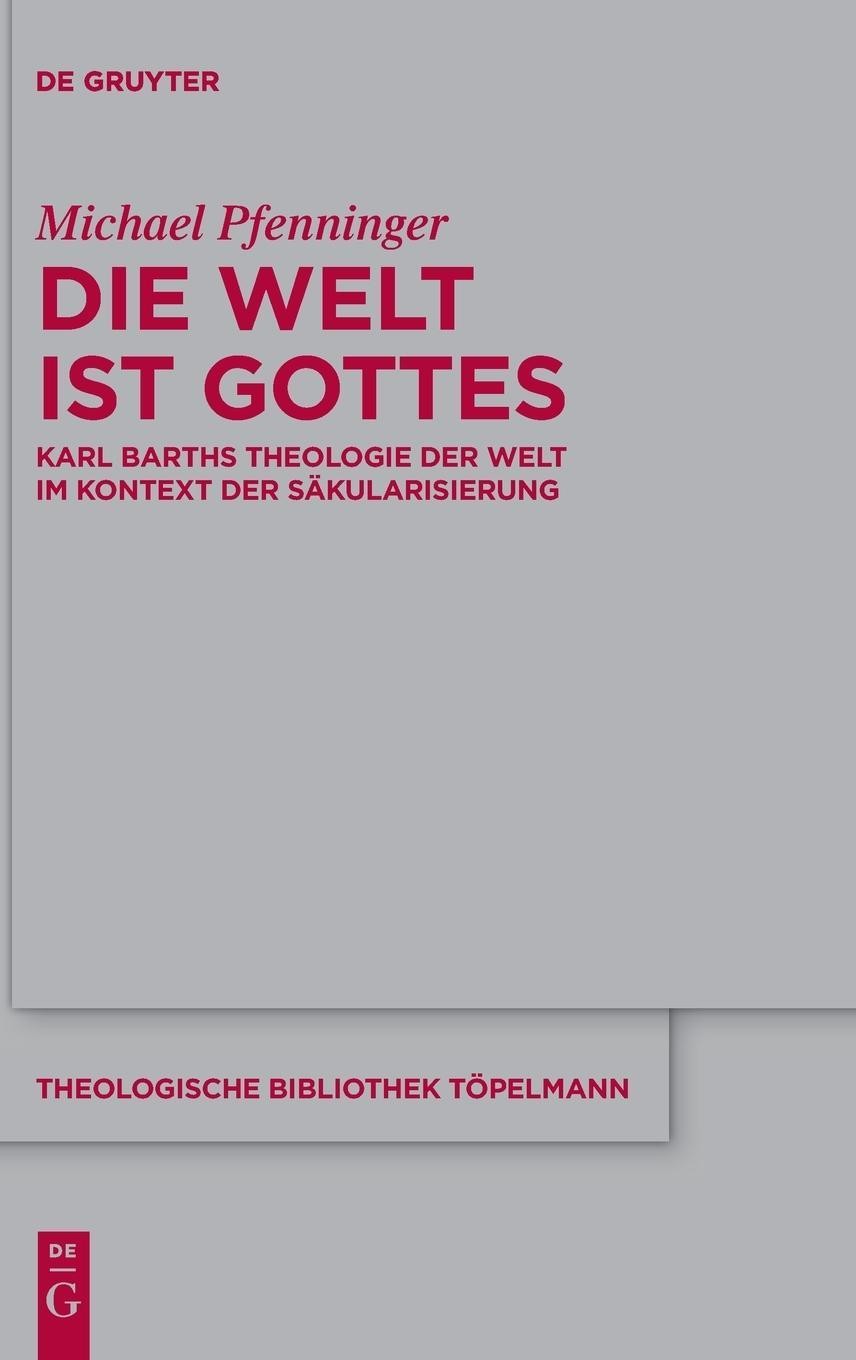 Die Welt ist Gottes Michael Pfenninger