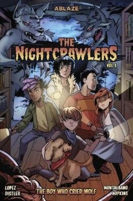 Marco Lopez THE NIGHTCRAWLERS VOL. 1 - THE BOY WHO CRIED, WO (Gebundene Ausgabe)