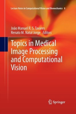 Tavares - Topics in Medical Image Processing and Computational Vision  - X555z