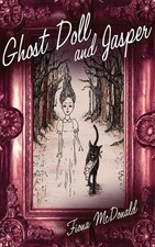 Ghost Doll and Jasper: A Graphic Novel by Fiona McDonald (English) Hardcover Boo
