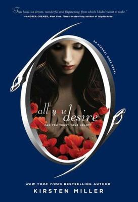 All You Desire by Kirsten Miller (2012, Trade Paperback)