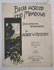 Bells Across The Meadows by Albert Ketelbey, Piano Sheet Music, 1940's