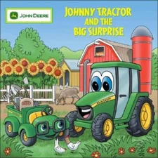 Johnny Tractor And Big Surprise (John Deere) - Paperback - VERY GOOD