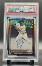 2024 Bowman Draft Dakota Jordan Chrome Auto Refractor 1st Prospect #/499 PSA 10