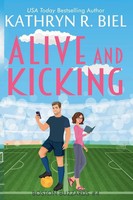 Kathryn R. Biel | Alive And Kicking | Taschenbuch | Englisch (2025)