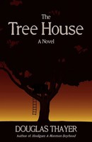 Douglas Thayer | The Tree House | Taschenbuch | Englisch (2009)