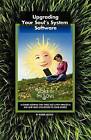 Upgrading Your Soul's System Software by Robbie Adkins (Paperback / softback, 2012)