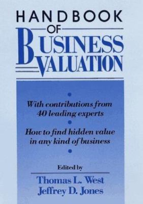 Handbook of Business Valuation by Jeffrey D. Jones and Thomas L. West (1992,...