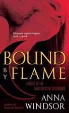 Bound by Flame (The Dark Crescent Sisterhood) - Mass Market Paperback - GOOD