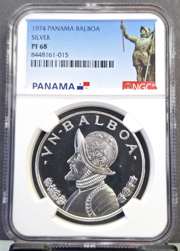 1974 PANAMA SILVER 1 BALBOA VASCO NUNEZ NGC PF 68 RARE GEM PROOF