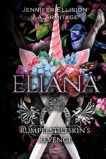 Eliana: Remembering Rumpelstiltskin (Kingdom of Fairytales) [Paperback]