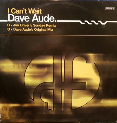 Dave Aude - I Can't Wait (Disk 2) - UK 12'' Vinyl - 2000 - Duty Free