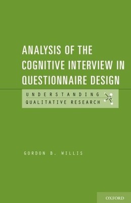 ANALYSIS OF THE COGNITIVE INTERVIEW IN QUESTIONNAIRE By Gordon B. Willis **NEW**
