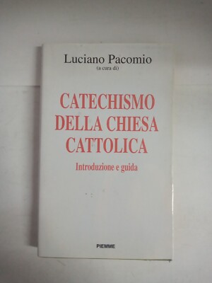 Catechismo della Chiesa cattolica di Luciano Pacomio 1993 Piemme