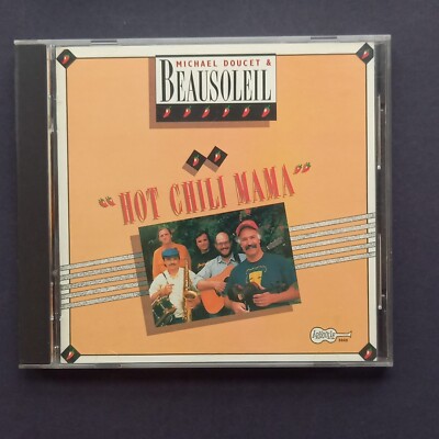 CD 1987 Michael Doucet & Beausoleil Hot Chili Mama 	Arhoolie Records  CD 5040