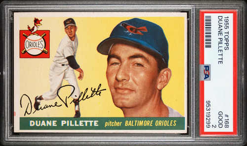 PSA 2 1955 Topps #168 DUANE PILLETTE Orioles Vintage Baseball Card LOOKS BETTER