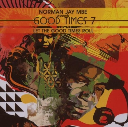 Norman Jay - Good Times 7 (Mixed by , 2007) 2CD