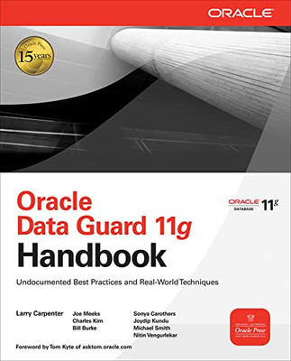 Oracle Data Guard 11g Handbook (Osborne Oracle Press Se - Paperback NEW Carpente