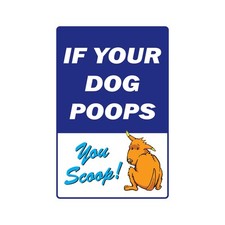 DOG POOPS-YOU SCOOP Sign Or Decals dog pet no clean up pick pick-up after dog