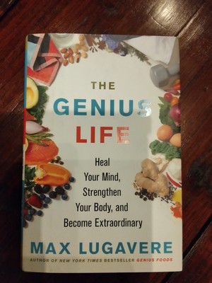 The Genius Life by Max Lugavere