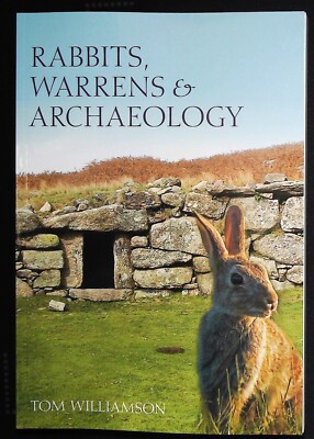 Rabbits, Warrens and Archaeology by Tom Williamson (Paperback, 2007)