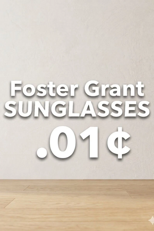 PENNY STARTS  Foster Grant Sunglasses