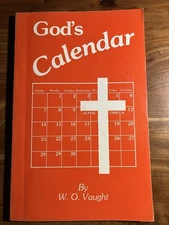 God's Calendar by W. O. Vaught PB 1999 C4
