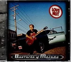Bastards of Melody, Love Nut, Very Good , audioCD